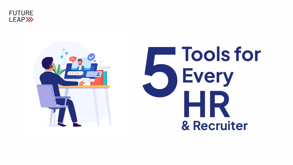 5 Top Tools for Every HR and Recruiter